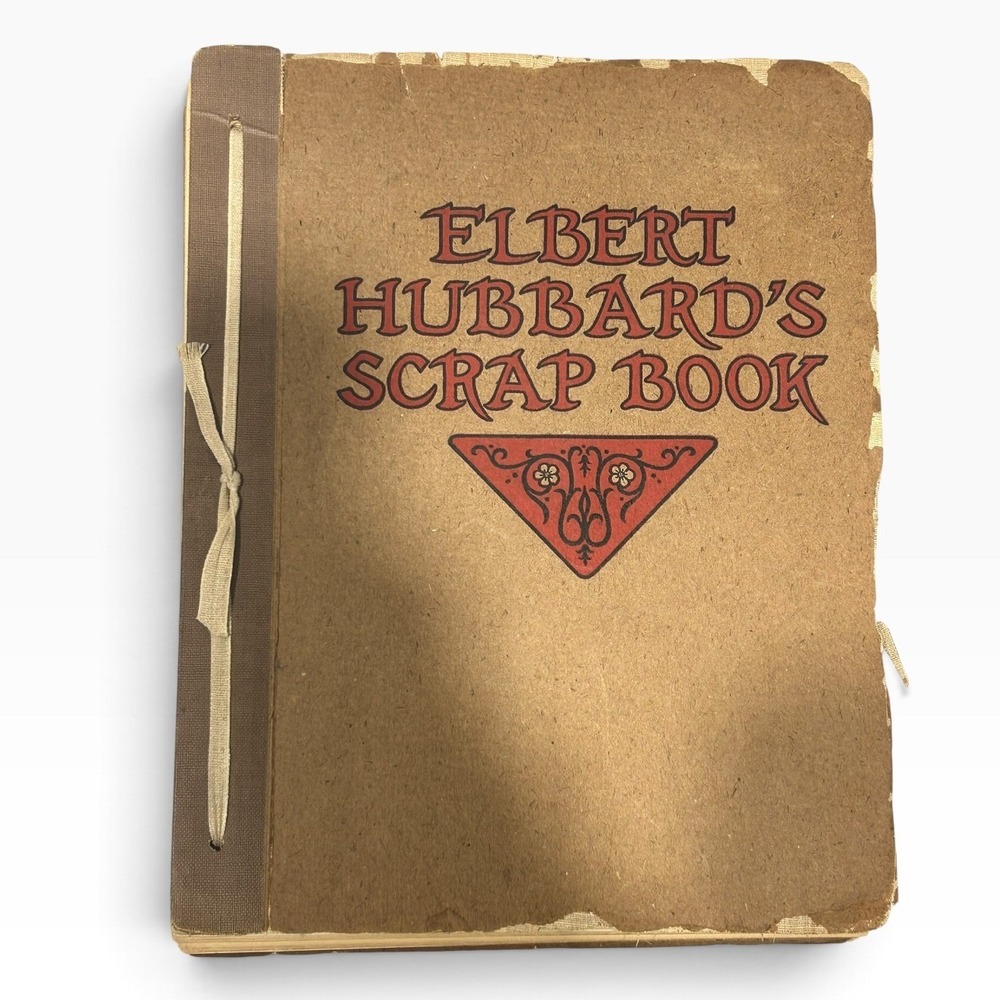 Elbert Hubbard's Scrap Book Vintage Arts and Crafts Roycroft String Bound Book